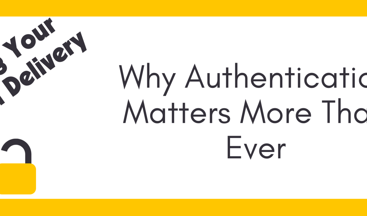 Why Authentication Matters More Than Ever